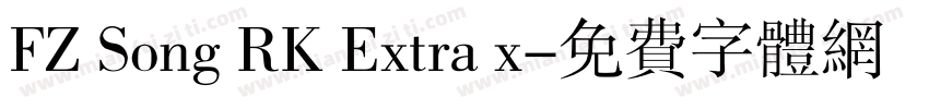 FZ Song RK Extra x字体转换